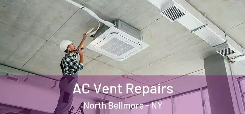  AC Vent Repairs North Bellmore - NY