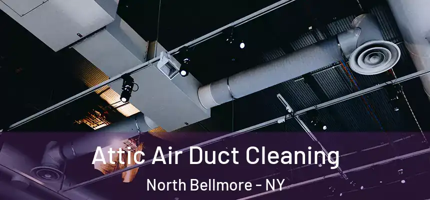  Attic Air Duct Cleaning North Bellmore - NY