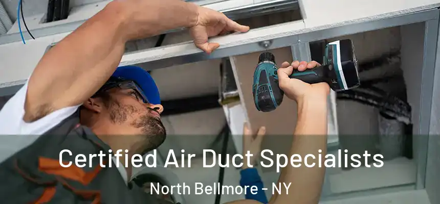 Certified Air Duct Specialists North Bellmore - NY