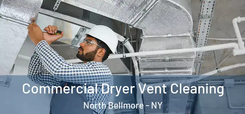 Commercial Dryer Vent Cleaning North Bellmore - NY