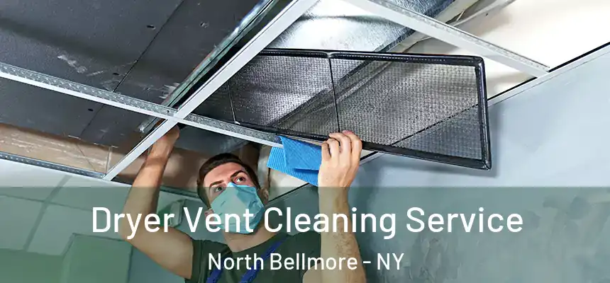  Dryer Vent Cleaning Service North Bellmore - NY