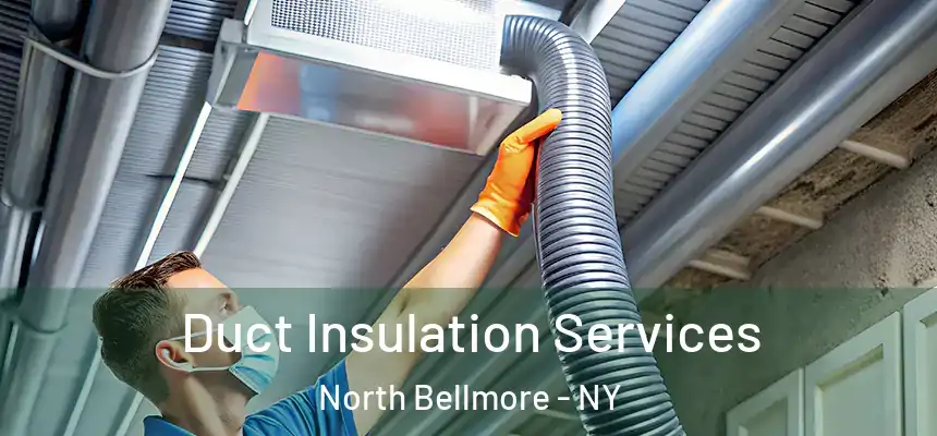 Duct Insulation Services North Bellmore - NY