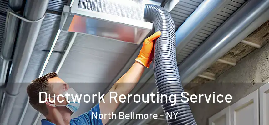  Ductwork Rerouting Service North Bellmore - NY