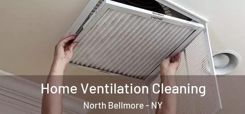  Home Ventilation Cleaning North Bellmore - NY
